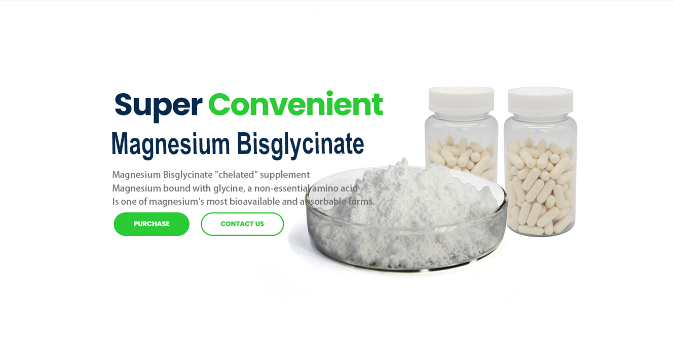 Magnesium Bisglycinate Magnesium Bisglycinate supplement, and functional food industries